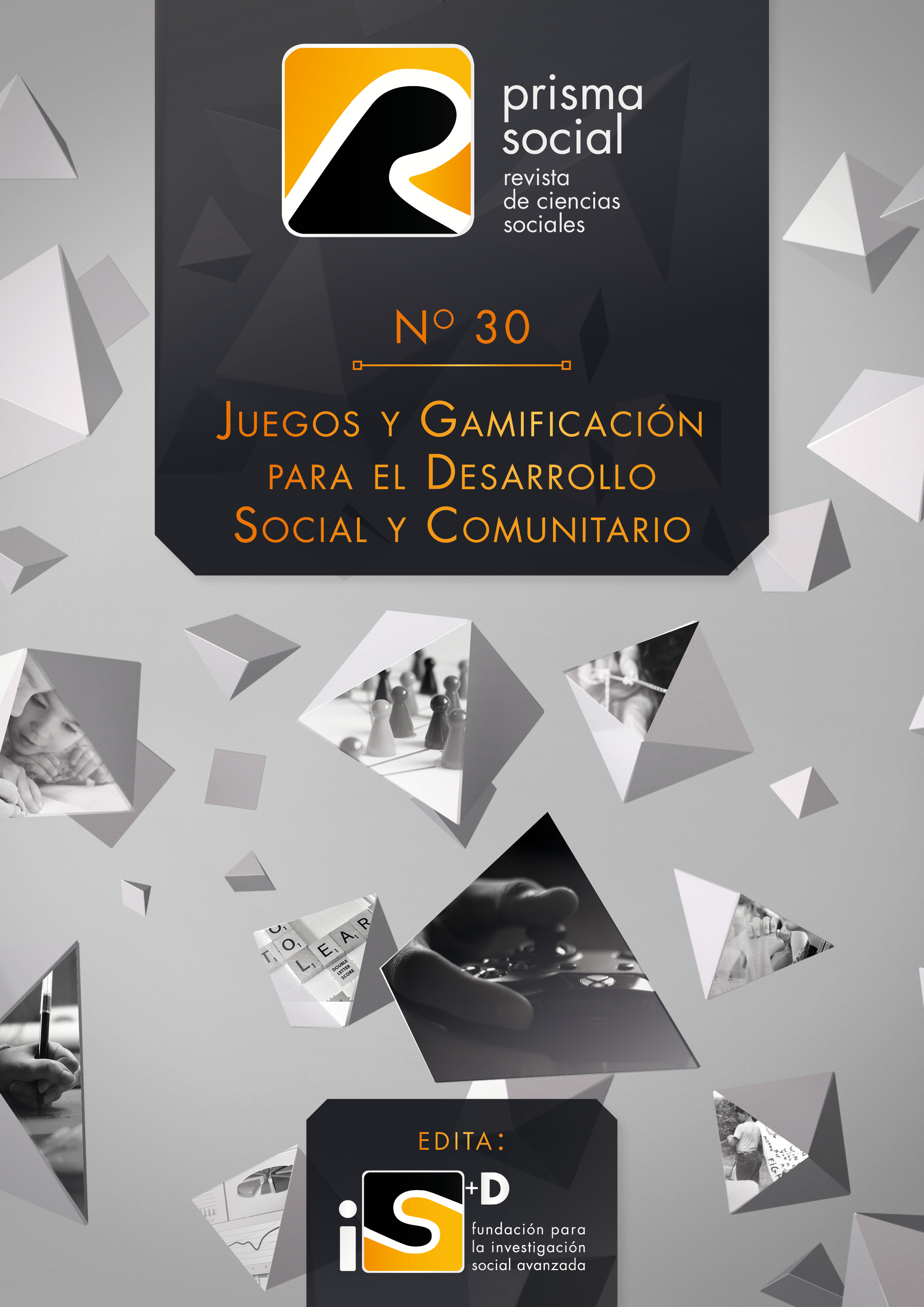					Ver Núm. 30 (2020): Juegos y Gamificación para el Desarrollo  Social y Comunitario
				