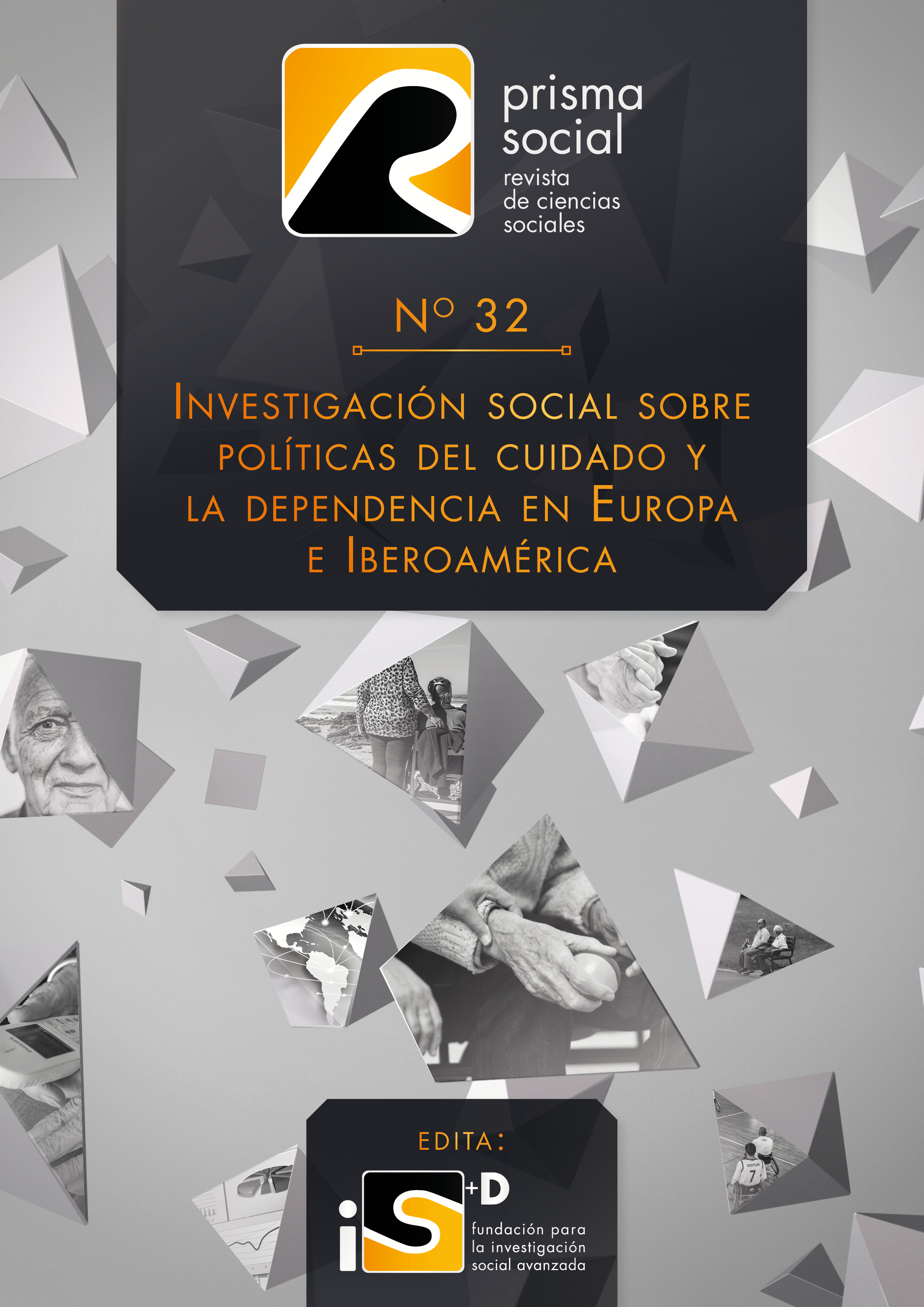 					Ver Núm. 32 (2021): Investigación social sobre políticas del cuidado y  la dependencia en Europa e Iberoamérica
				