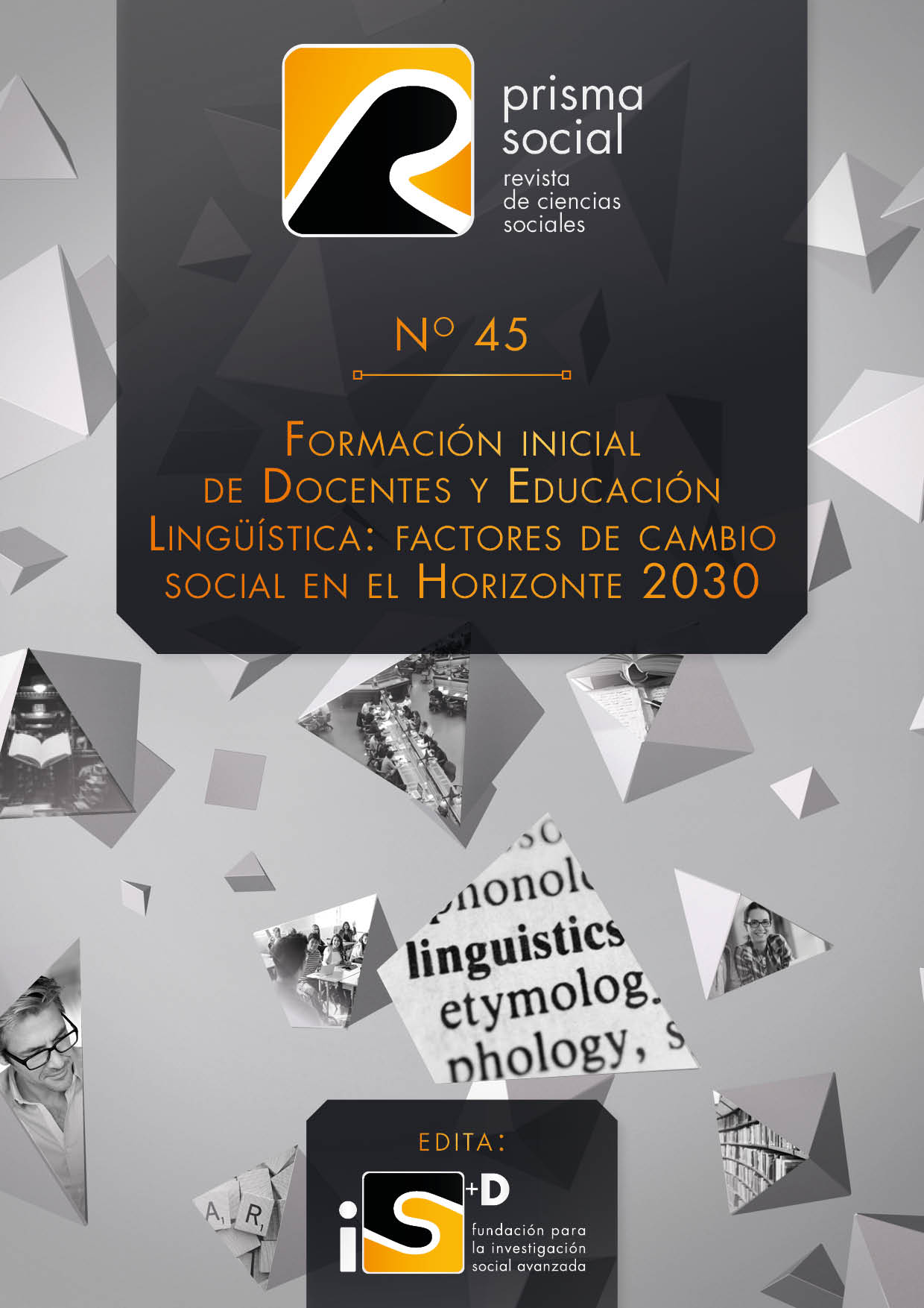 					View No. 45 (2024): Formación inicial de la Docencia y Educación Lingüística: factores de cambio social en el Horizonte 2030
				